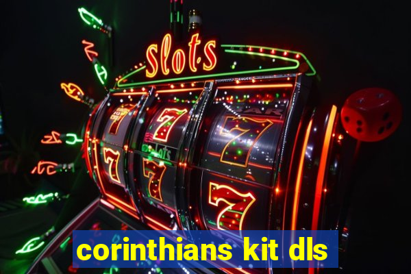 corinthians kit dls